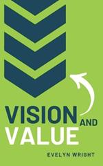 Vision and Value