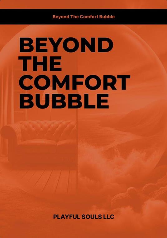 Beyond the Comfort Bubble