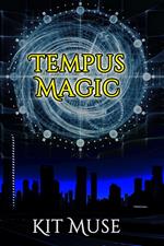 Tempus Magic: A Time Travel Fantasy