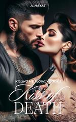 Kiss of Death (Killing Me Slowly Book 1)