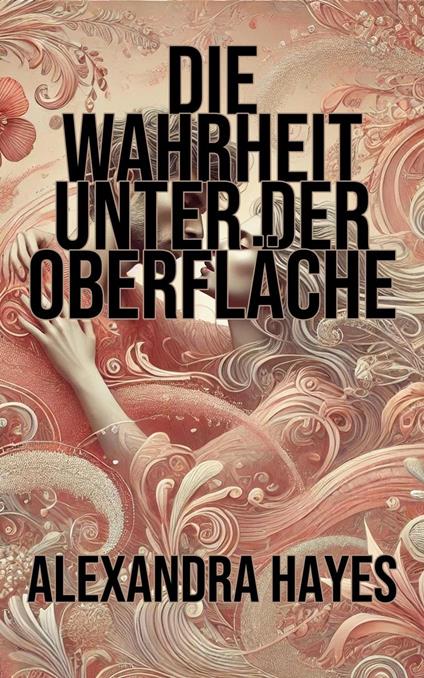 Die Wahrheit unter der Oberflche