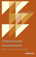 Educational Assessment: Principles and Practices