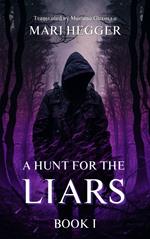 A Hunt for the Liars