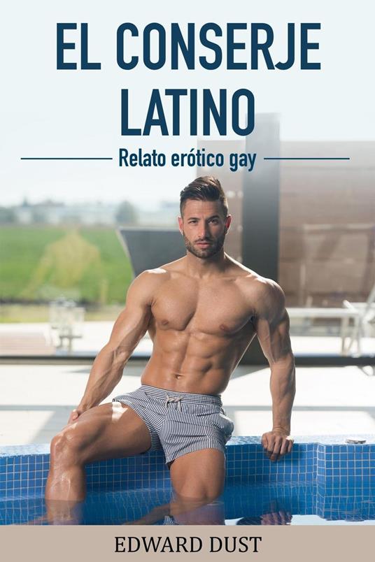 El Conserje Latino Relato Erotico Gay