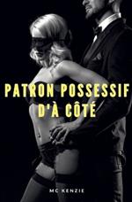 Patron possessif d'? c?t?