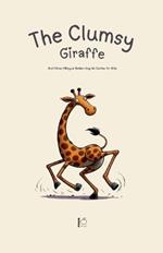The Clumsy Giraffe And Other Bilingual Italian-English Stories for Kids
