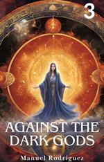 Against the Dark Gods 3