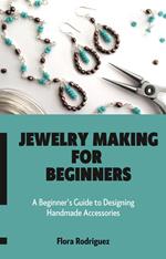 Jewelry Making for Beginners