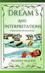 Dreams and Interpretations: Understanding The Dream World