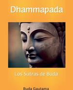 Dhammapada: Los Sutras de Buda