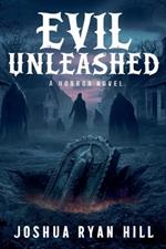 Evil Unleashed