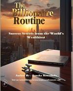 The Billionaire Routine