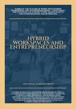 Hybrid Workspaces And Entrepreneurship