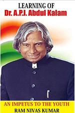 Learning Of Dr. APJ Abdul Kalam: An Impetus To The Youth