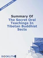 Summary of The Secret Oral Teachings In Tibetan Buddhist Sects