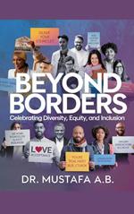 Beyond Borders: Celebrating Diversity, Equity, and Inclusion