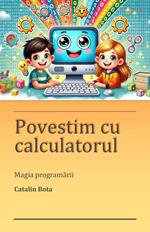 Povestim cu calculatorul