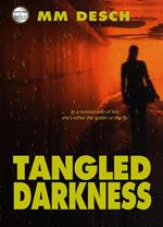 Tangled Darkness