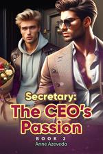 Secretary: The CEO's Passion Book 2