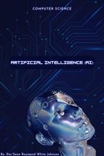 Artificial Intelligence (AI)