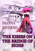 The Kisses On The Bridge Of Sighs