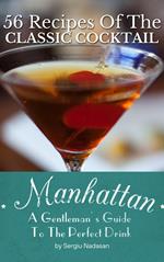 Manhattan: A Gentleman's Guide To The Perfect Drink