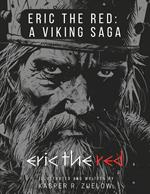 Eric The Red: A Viking Saga