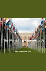 The World That Represents Us