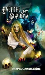 Breathe, My Shadow: A Wraeththu Mythos Novel