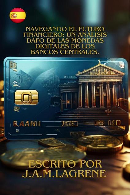 Navegando el Futuro Financiero: Un Análisis DAFO de las Monedas Digitales de los Bancos Centrales.