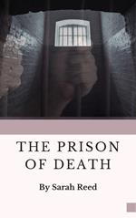 The Prison of Death