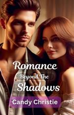 Romance Beyond the Shadows