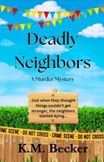 Deadly Neighbors