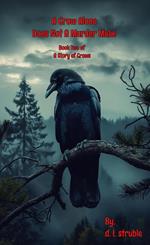 A Crow Alone Does Not A Murder Make