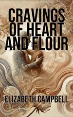 Cravings of Heart and Flour