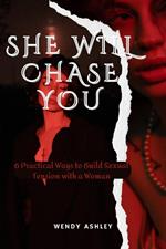 She Will Chase You : 6 Practical Ways to Build Sexual Tension with a Woman