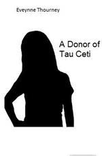 A Donor of Tau Ceti