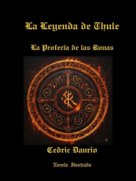 La Leyenda de Thule-La Profecía de las Runas- Novela Ilustrada