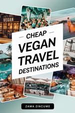 Cheap Vegan Travel Destinations