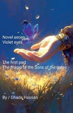 The magic of the Sons of the gates novel