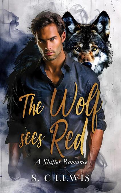 The Wolf Sees Red