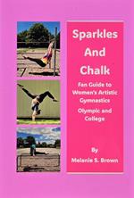 Sparkles and Chalk Fan Guide to Women's Artistic Gymnastics Olympic and College