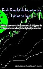 Guide Complet de Formation au Trading en Ligne