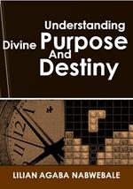 Understanding Divine Purpose and Destiny