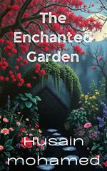 The Enchanted Garden