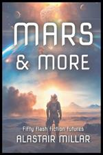 Mars & More