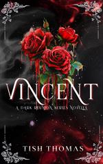 Vincent: A Dark Reunion Series Novella