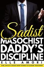 Sadist Masochist: Daddy's Discipline