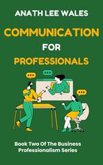 Communication For Professionals