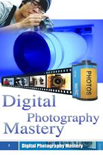 Digital Photography Mastery